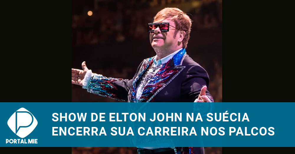 Elton John Se Despede Dos Palcos Após 50 Anos De Carreira - Portal Mie